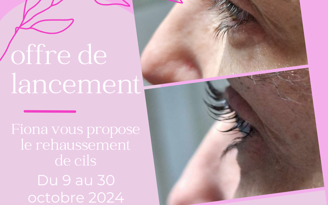 🌟 Nouveau à l’Institut de Beauté Escale Bien-Être Gérardmer : Rehaussement de Cils avec Fiona ! 🌟